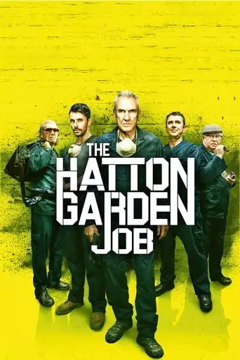 The Hatton Garden Job (2017) Watch Online