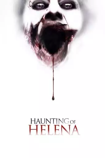 The Haunting of Helena (2013) Watch Online