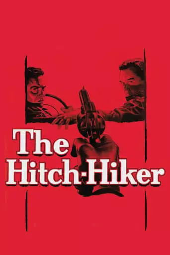 The Hitch-Hiker (1953) Watch Online