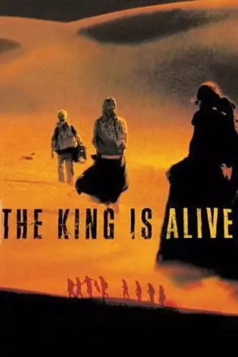 The King Is Alive (2000) Watch Online