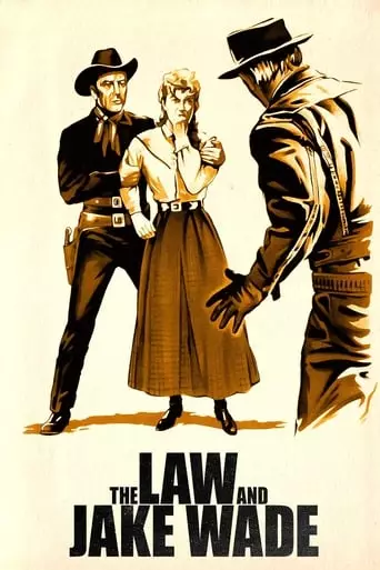 The Law and Jake Wade (1958) Watch Online