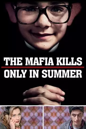 The Mafia Kills Only in Summer (2013) Watch Online