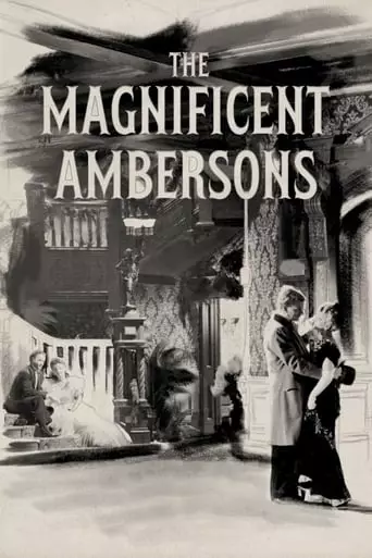 The Magnificent Ambersons (1942) Watch Online