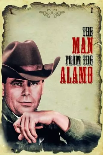 The Man from the Alamo (1953) Watch Online