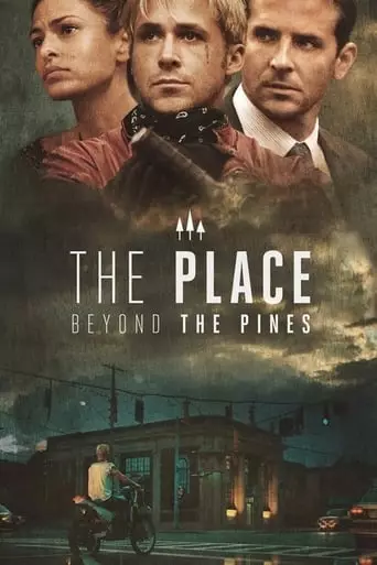 The Place Beyond the Pines (2013) Watch Online