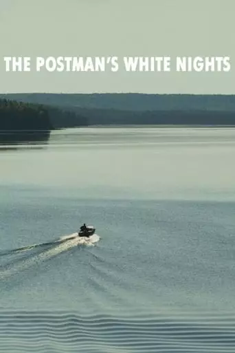 The Postman's White Nights (2014) Watch Online