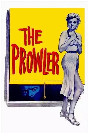 The Prowler (1951) Watch Online