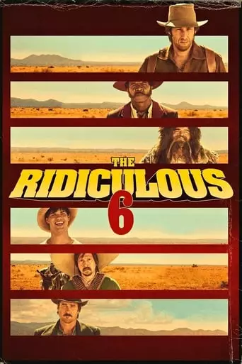 The Ridiculous 6 (2015) Watch Online