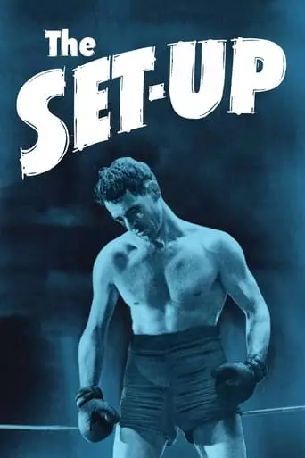 The Set-Up (1949) Watch Online