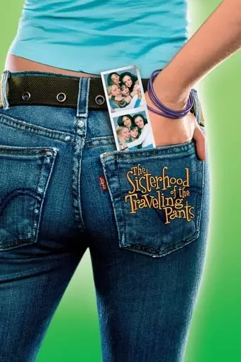 The Sisterhood of the Traveling Pants (2005) Watch Online