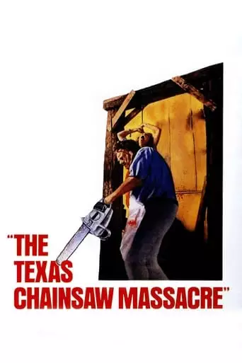The Texas Chain Saw Massacre (1974) Watch Online