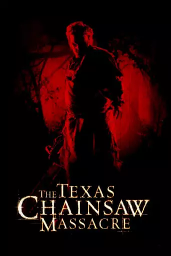 The Texas Chainsaw Massacre (2003) Watch Online
