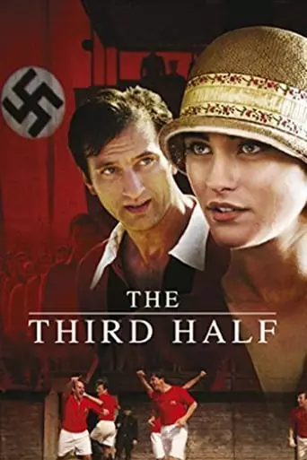 The Third Half (2012) Watch Online