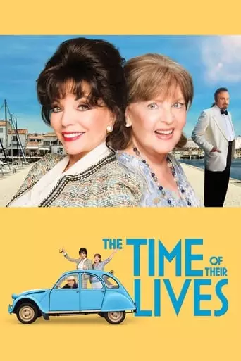 The Time of Their Lives (2017) Watch Online