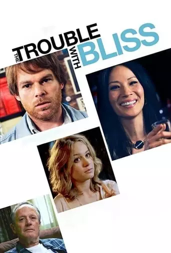 The Trouble With Bliss (2011) Watch Online