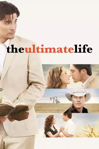 The Ultimate Life (2013) Watch Online