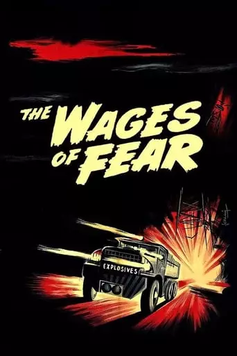 The Wages of Fear (1953) Watch Online