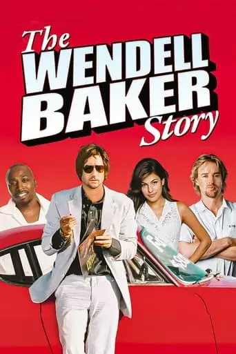 The Wendell Baker Story (2005) Watch Online