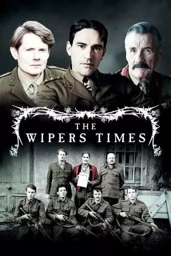 The Wipers Times (2013) Watch Online
