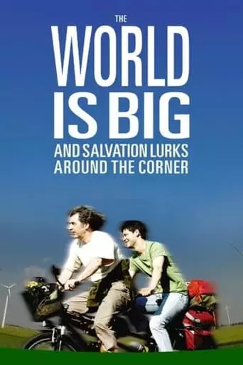 The World Is Big and Salvation Lurks Around the Corner (2008) Watch Online