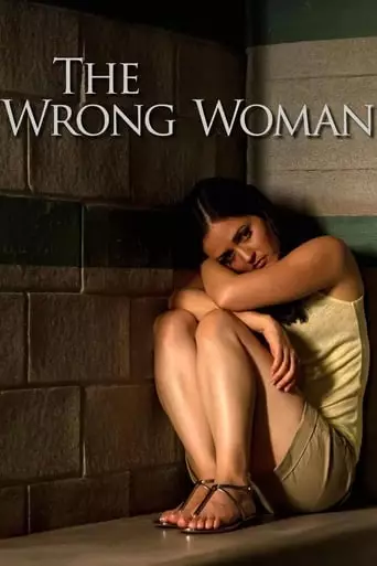 The Wrong Woman (2013) Watch Online