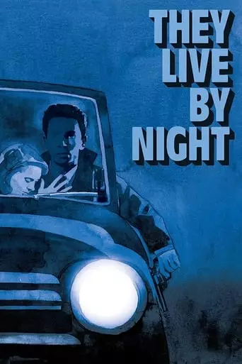 They Live by Night (1949) Watch Online