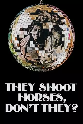 They Shoot Horses, Don't They? (1969) Watch Online