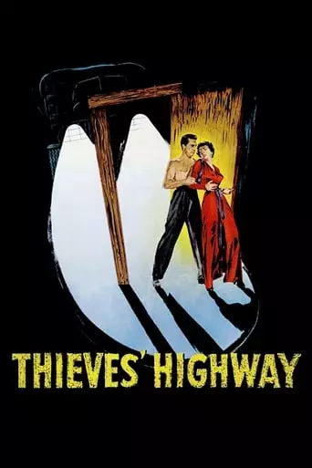 Thieves' Highway (1949) Watch Online
