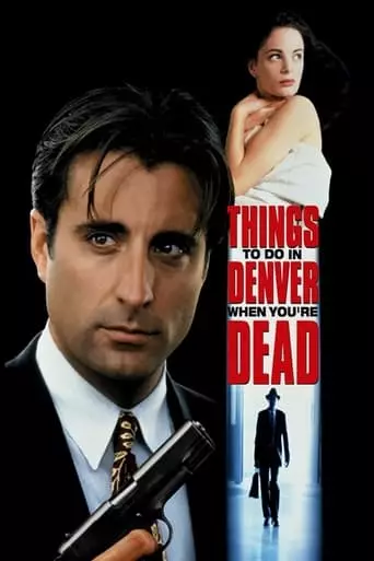 Things to Do in Denver When You're Dead (1995) Watch Online
