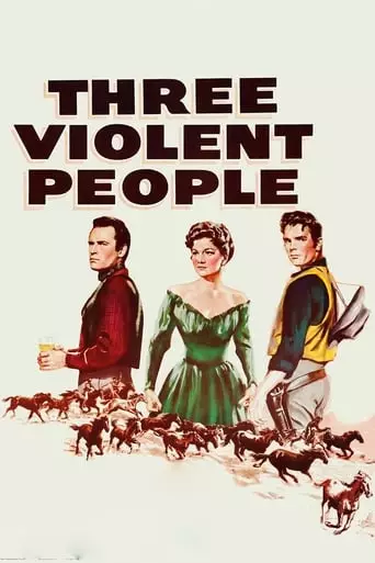 Three Violent People (1956) Watch Online