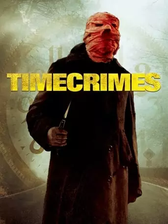 Timecrimes (2007) Watch Online