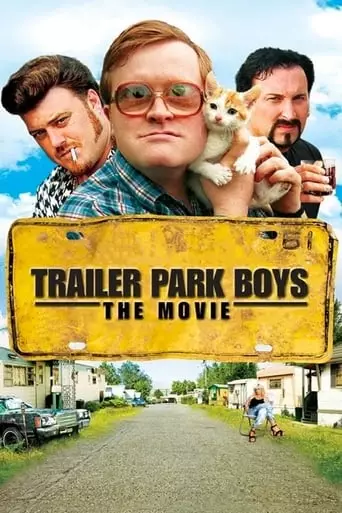 Trailer Park Boys: The Movie (2006) Watch Online