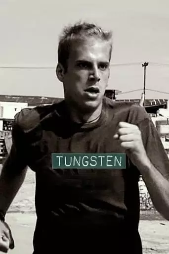 Tungsten (2011) Watch Online