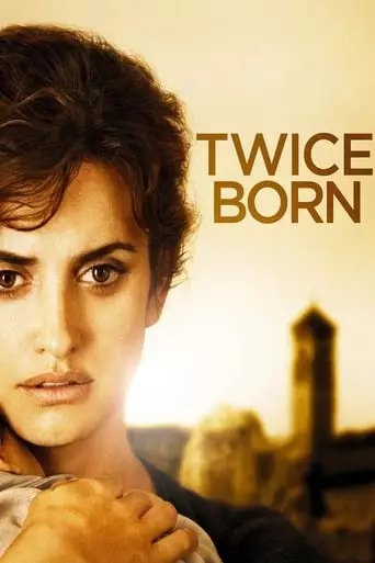 Twice Born (2012) Watch Online