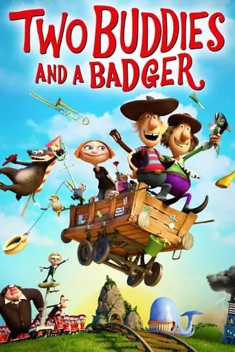 Two Buddies and a Badger (2015) Watch Online