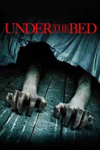 Under the Bed (2012) Watch Online