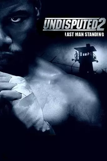 Undisputed II: Last Man Standing (2006) Watch Online