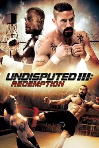 Undisputed III: Redemption (2010) Watch Online