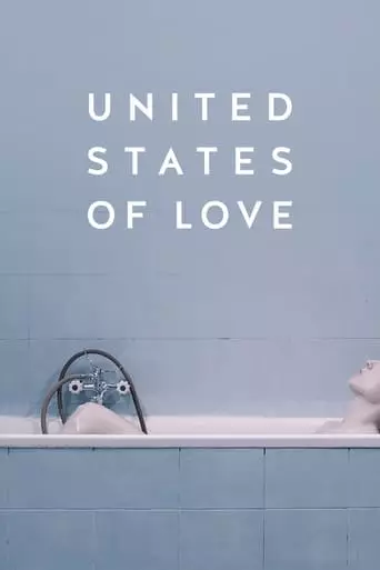 United States of Love (2016) Watch Online