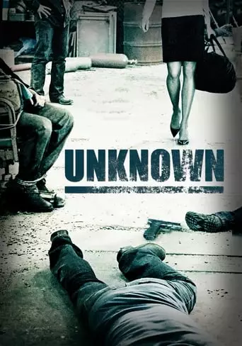 Unknown (2006) Watch Online