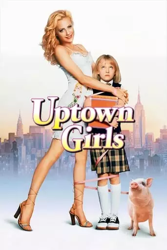 Uptown Girls (2003) Watch Online