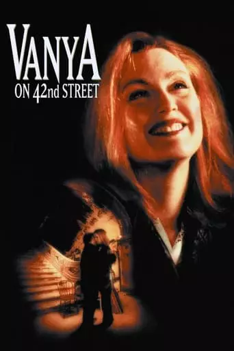 Vanya on 42nd Street (1994) Watch Online
