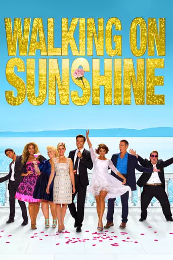 Walking on Sunshine (2014) Watch Online