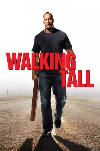 Walking Tall (2004) Watch Online