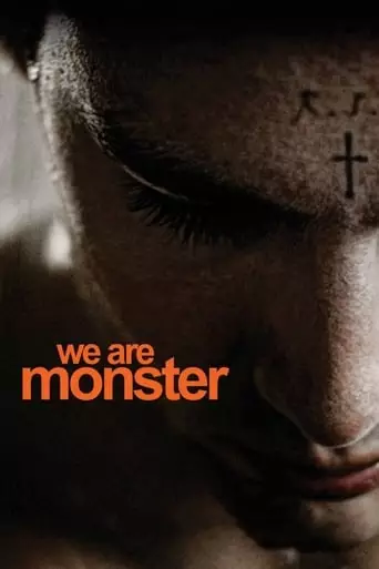 We Are Monster (2014) Watch Online