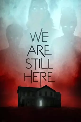 We Are Still Here (2015) Watch Online