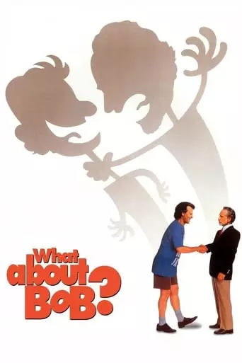 What About Bob? (1991) Watch Online