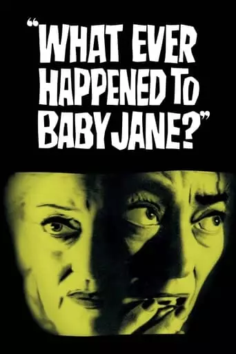 What Ever Happened to Baby Jane? (1962) Watch Online