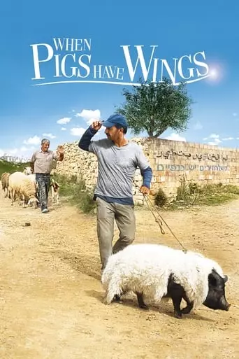When Pigs Have Wings (2011) Watch Online