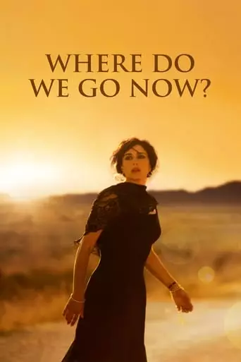 Where Do We Go Now? (2011) Watch Online